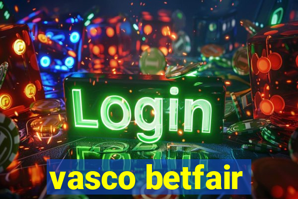 vasco betfair