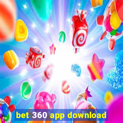 bet 360 app download