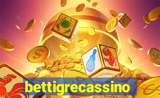 bettigrecassino