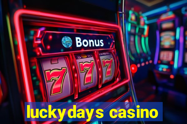 luckydays casino