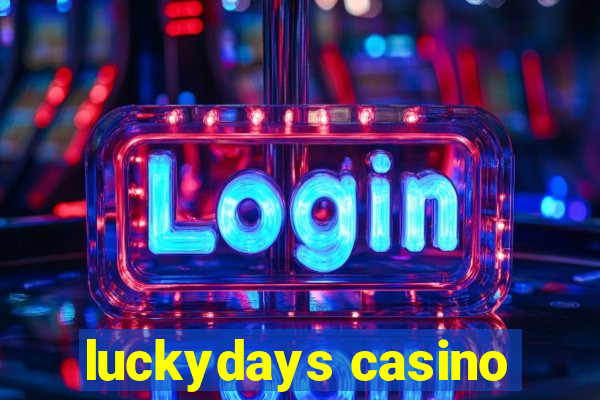 luckydays casino