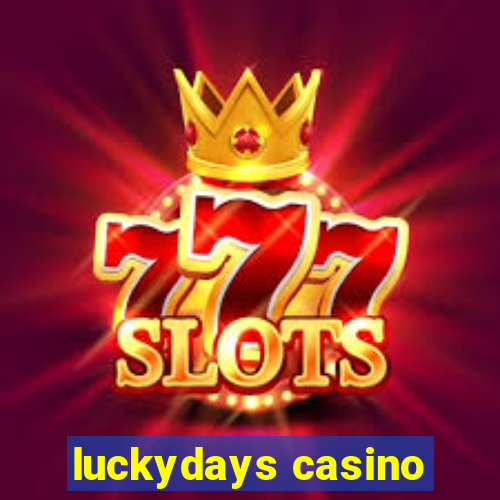 luckydays casino