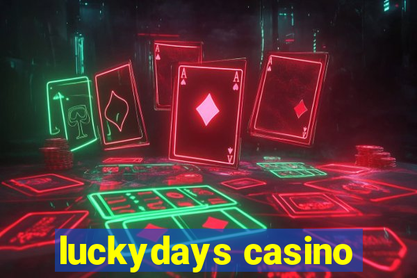 luckydays casino