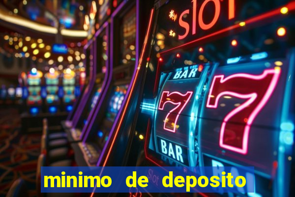 minimo de deposito estrela bet