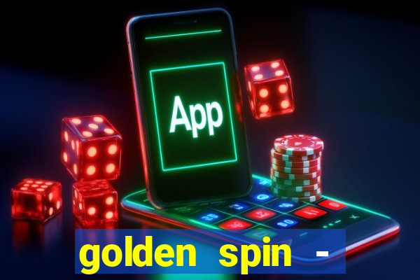 golden spin - slots casino