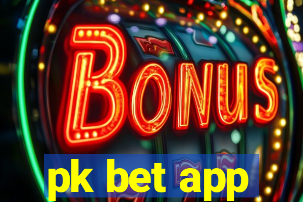 pk bet app