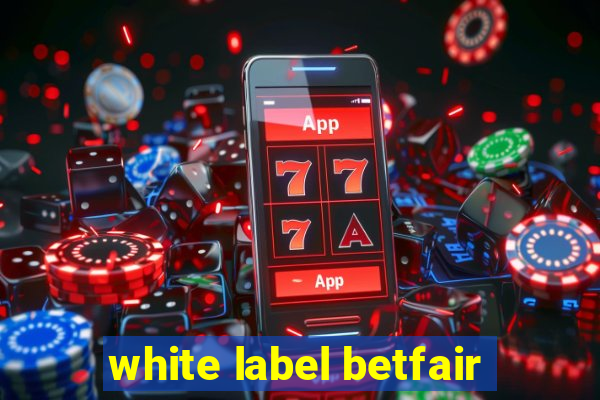 white label betfair