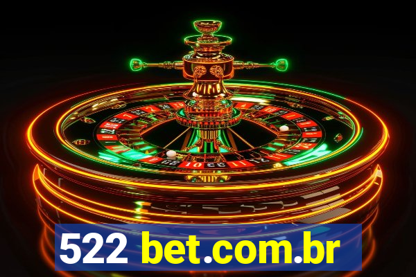 522 bet.com.br