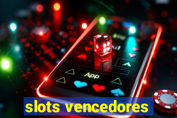 slots vencedores