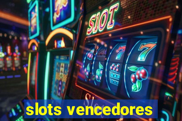 slots vencedores