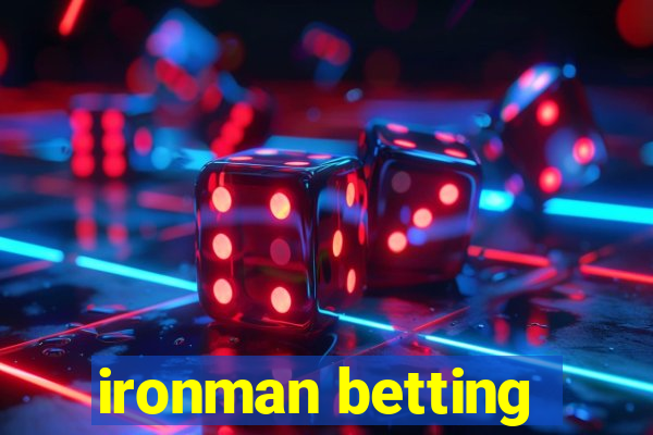 ironman betting