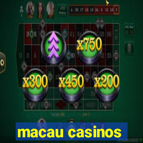 macau casinos