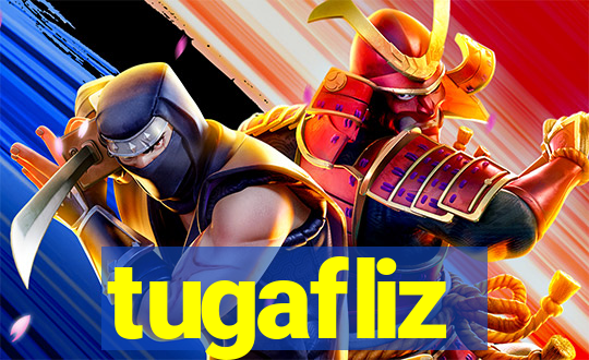 tugafliz