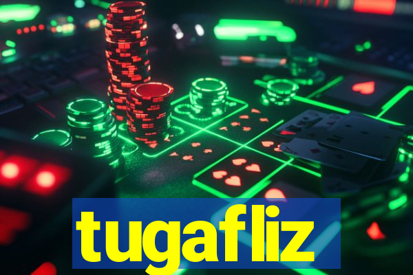 tugafliz