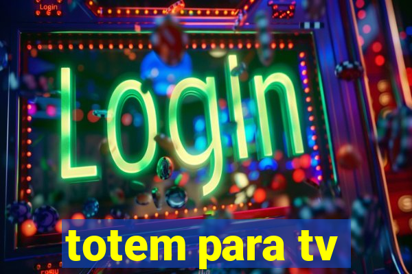 totem para tv