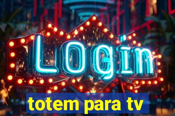 totem para tv