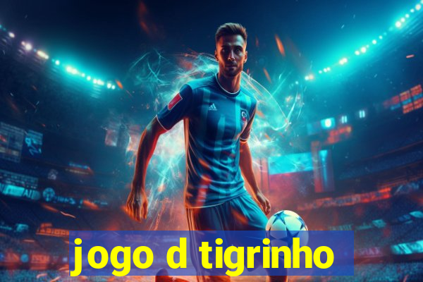 jogo d tigrinho