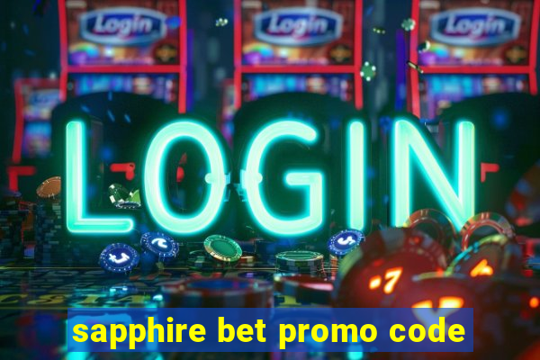 sapphire bet promo code