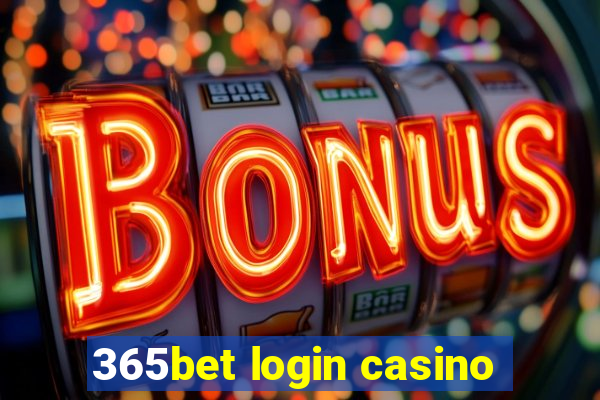 365bet login casino