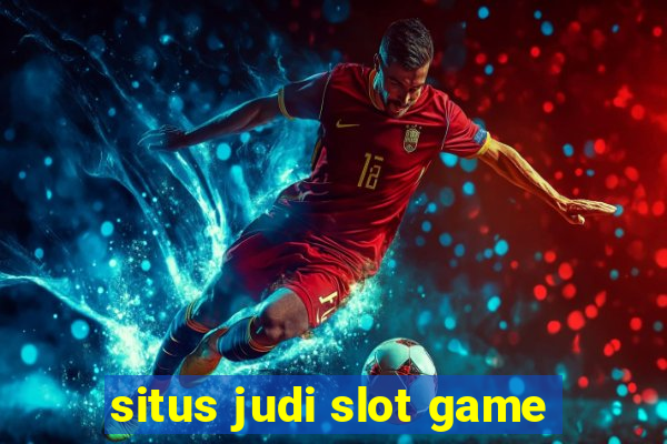 situs judi slot game