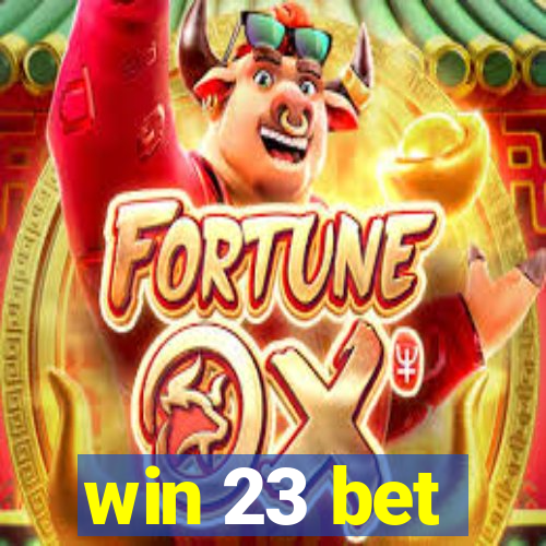 win 23 bet