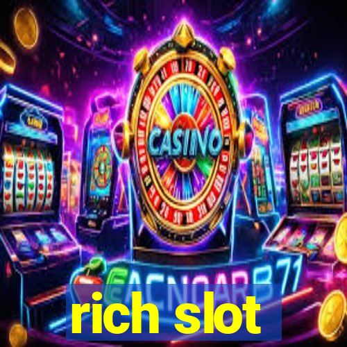 rich slot