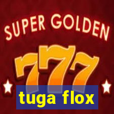 tuga flox