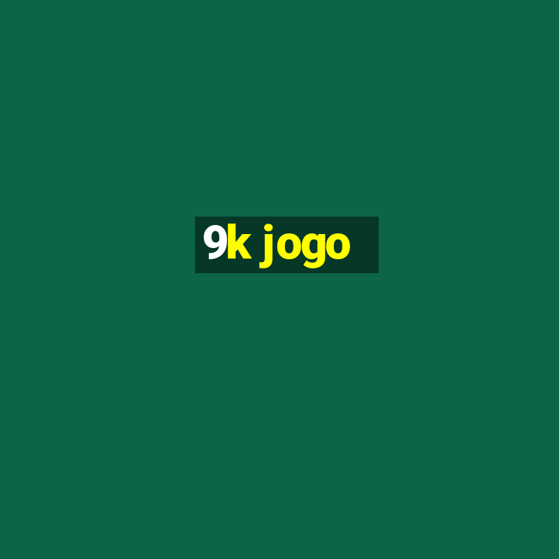 9k jogo