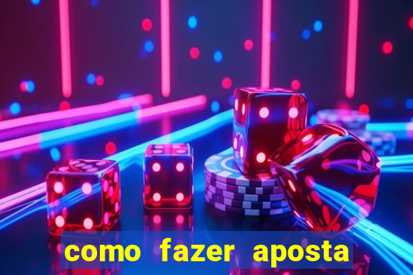 como fazer aposta jogo do bicho