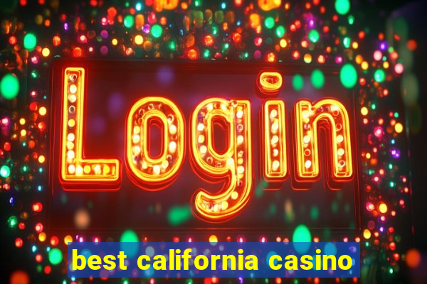 best california casino