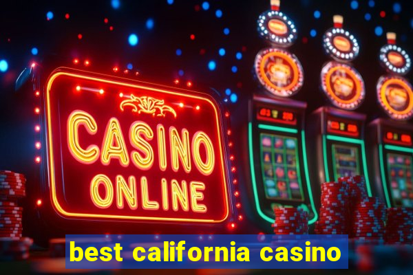 best california casino