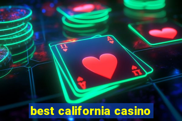 best california casino