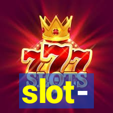 slot-