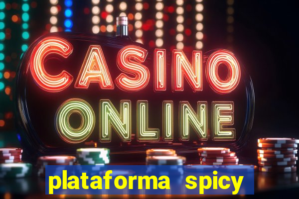 plataforma spicy bet é confiável