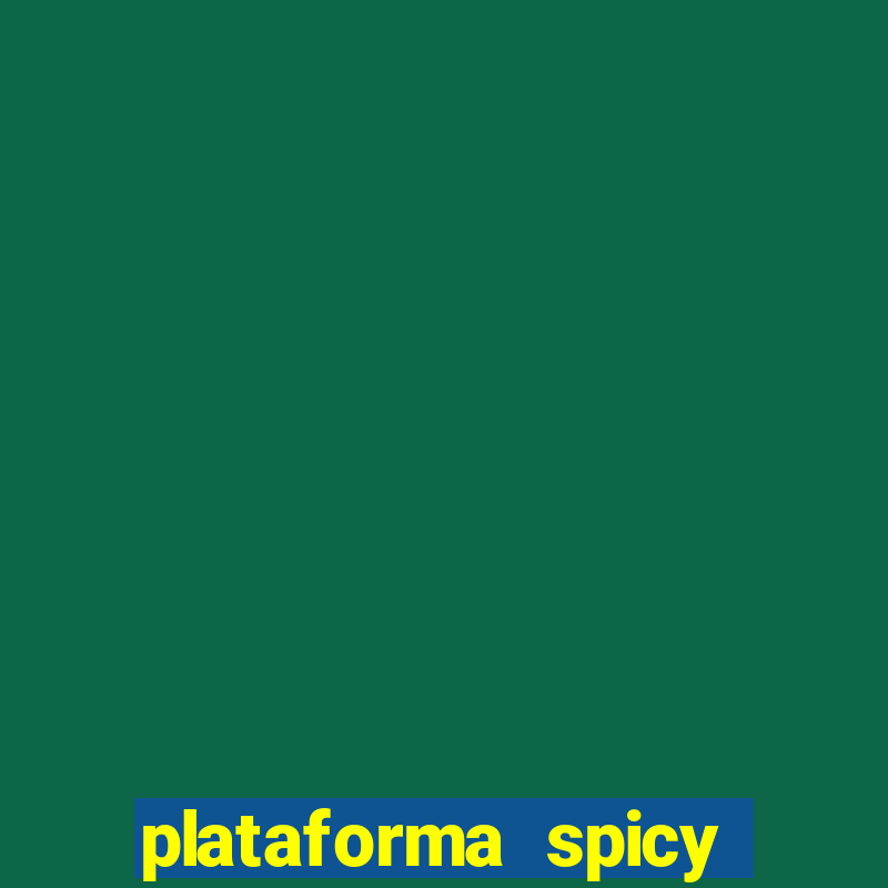 plataforma spicy bet é confiável