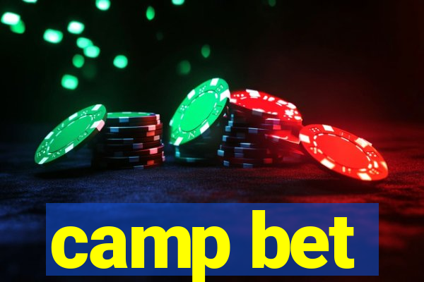 camp bet