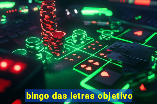 bingo das letras objetivo