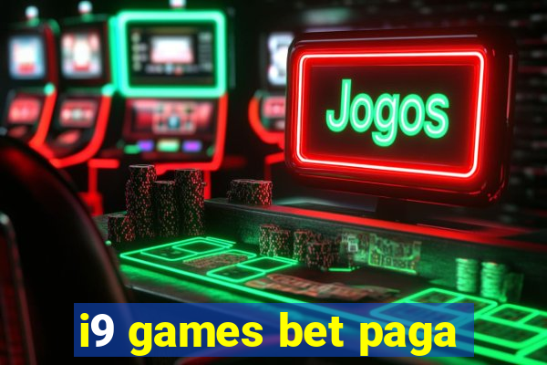 i9 games bet paga