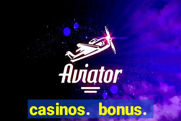 casinos. bonus. sem. deposito.