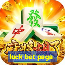 luck bet paga