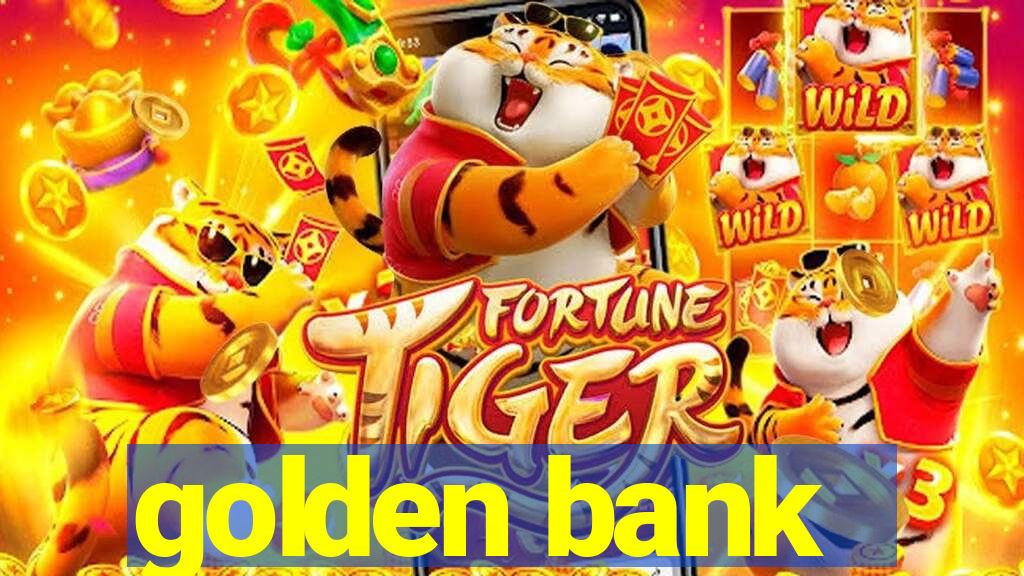 golden bank