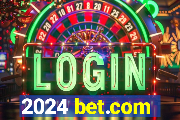 2024 bet.com