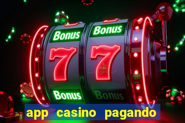 app casino pagando no cadastro