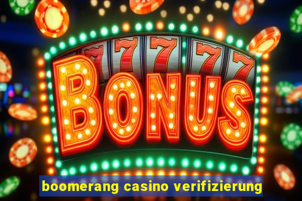 boomerang casino verifizierung