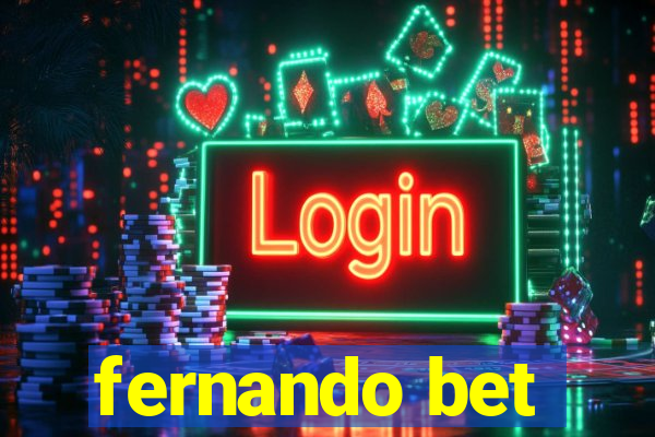 fernando bet