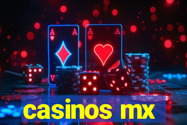 casinos mx