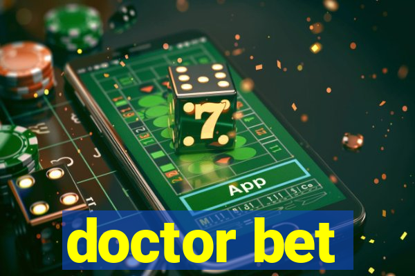 doctor bet