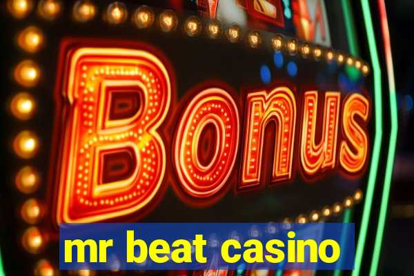 mr beat casino