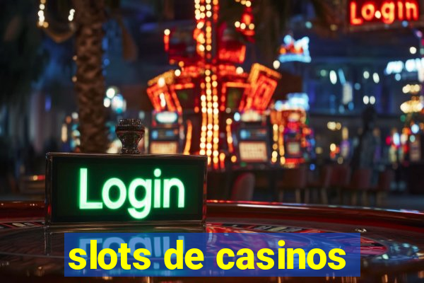 slots de casinos