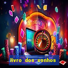 livro dos sonhos jogo do bicho